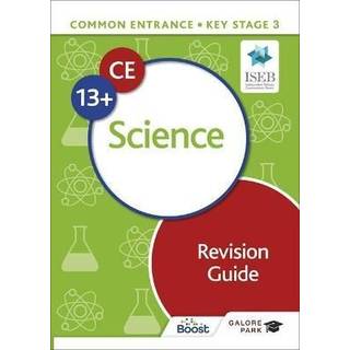 Common Entrance 13+ Science Revision Guide