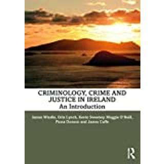 Criminology, Crime and Justice in Ireland