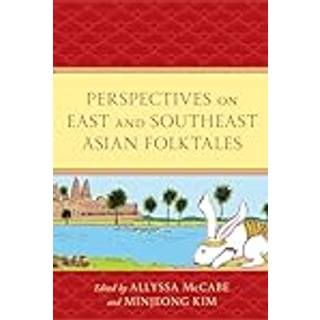 Perspectives on East and Southeast Asian Folktales