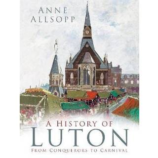 A History of Luton