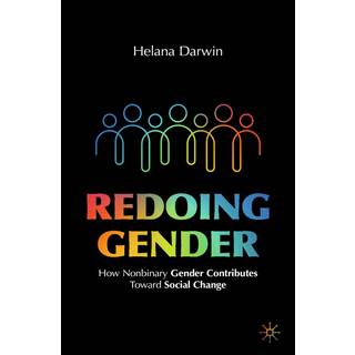 Redoing Gender (4, 2022) | Helana Darwin