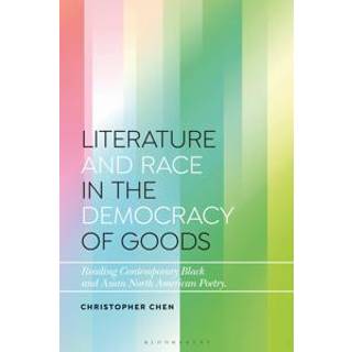 Literature and Race in the Democracy of Goods
