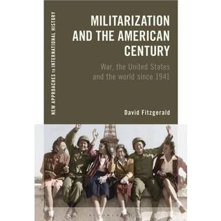 Militarization and the American Century