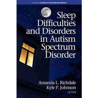 Sleep Difficulties and Disorders in Autism Spectrum Disorder