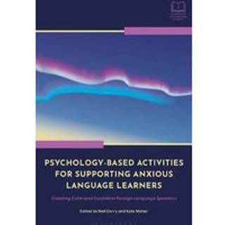 Psychology-Based Activities for Supporting Anxious Language Learners
