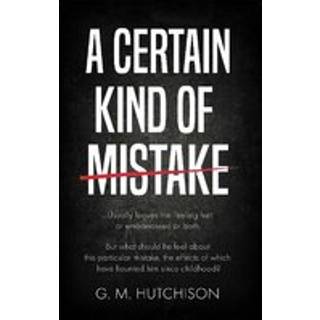 A Certain Kind of Mistake