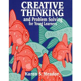 Creative Thinking and Problem Solving for Young Learners