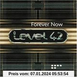 Level 42 - Forever Now