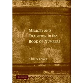 Memory and Tradition in the Book of Numbers