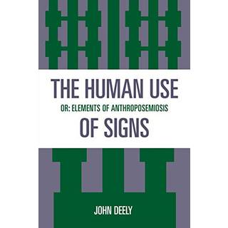 The Human Use of Signs