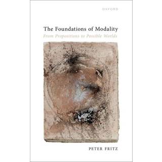 The Foundations of Modality