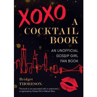 XOXO, A Cocktail Book