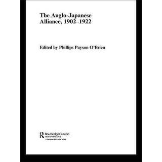 The Anglo-Japanese Alliance, 1902-1922