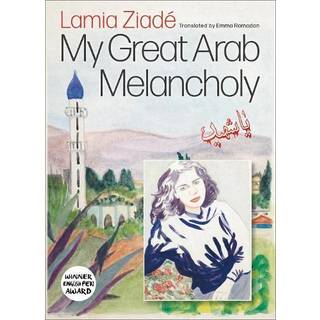 My Great Arab Melancholy