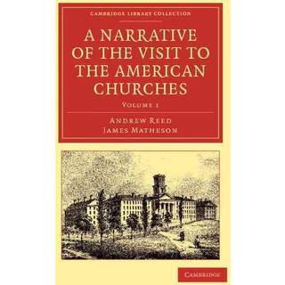A Narrative of the Visit to the American Churches
