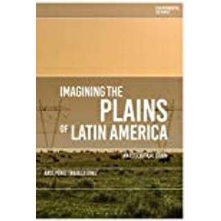 Imagining the Plains of Latin America