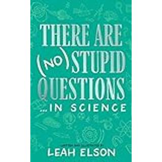There Are (No) Stupid Questions ... in Science