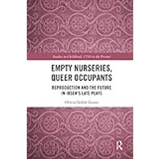 Empty Nurseries, Queer Occupants