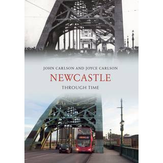 Newcastle Through Time