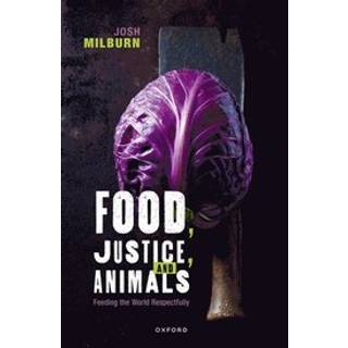 Food, Justice, and Animals