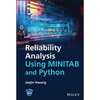 Reliability Analysis Using MINITAB and Python, Edition 1 (Physical)