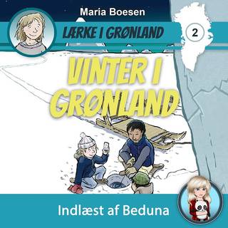 Lærke i Grønland #2: Vinter i Grønland (Lydbog)
