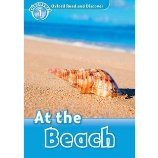 Oxford Read and Discover: Level 1: At the Beach