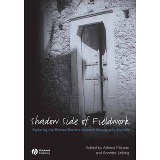 The Shadow Side of Fieldwork