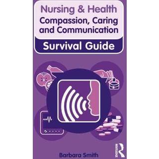 Compassion, Caring and Communication