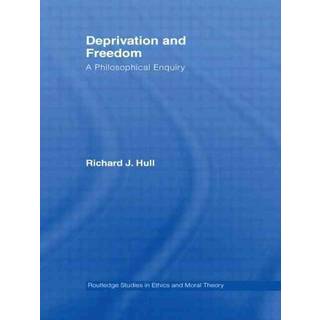 Deprivation and Freedom