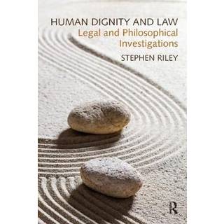 Human Dignity and Law