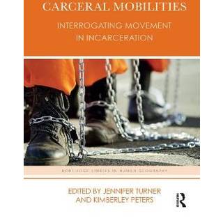 Carceral Mobilities