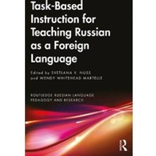 Task-Based Instruction for Teaching Russian as a Foreign Language