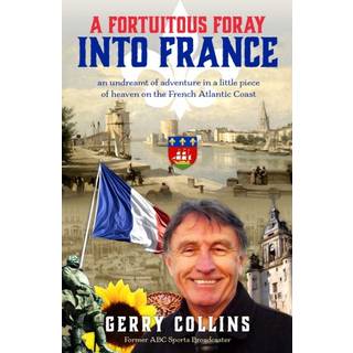 A Fortuitous Foray into France