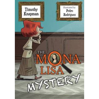 The Mona Lisa Mystery (4, 2023) | Timothy Knapman