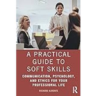A Practical Guide to Soft Skills