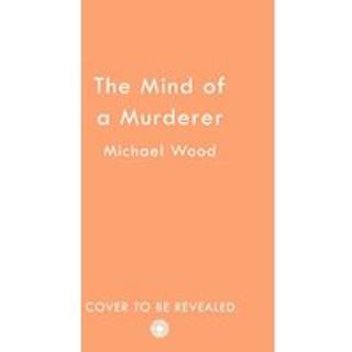 The Mind of a Murderer