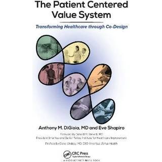 The Patient Centered Value System