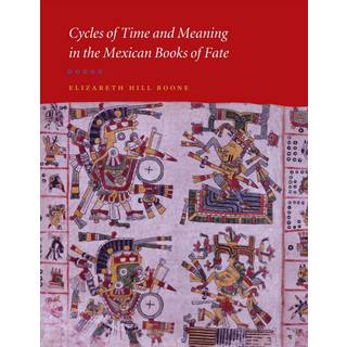 Cycles of Time and Meaning in the Mexican Books of Fate