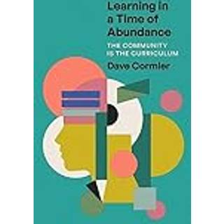 Learning in a Time of Abundance