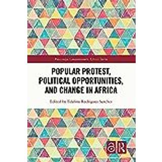 Popular Protest, Political Opportunities, and Change in Africa