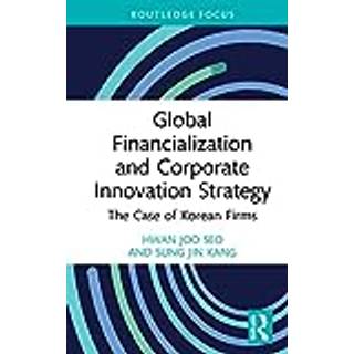 Global Financialization and Corporate Innovation Strategy
