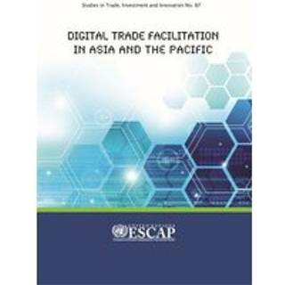 Digital Trade Facilitation in Asia and the Pacific