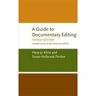 A Guide to Documentary Editing