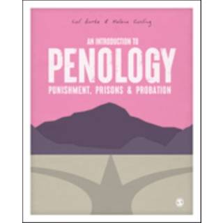 An Introduction to Penology: Punishment, Prisons and Probation