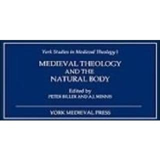 Medieval Theology and the Natural Body