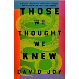 Those We Thought We Knew