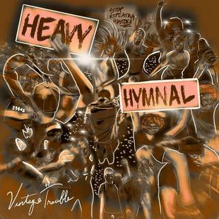 Vintage Trouble - Vintage Trouble - Heavy Hymnal