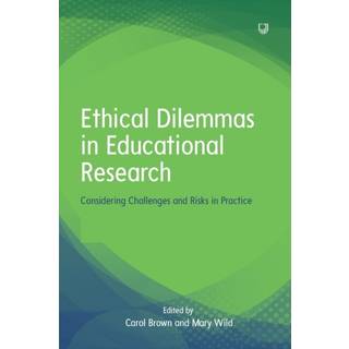 Ethical Dilemmas in Education: Considering Challenges and Risks in Practice