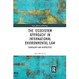 The 'Ecosystem Approach' in International Environmental Law